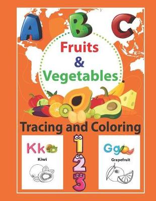 Book cover for Fruits & Vegetables Tracing and Coloring