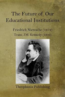 Book cover for The Future of our Educational Institutions