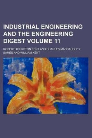 Cover of Industrial Engineering and the Engineering Digest Volume 11