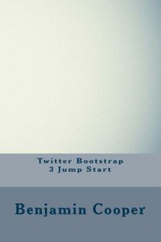 Cover of Twitter Bootstrap 3 Jump Start