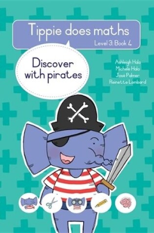 Cover of Tippie does maths (Level 3 Book 4): Discover with pirates