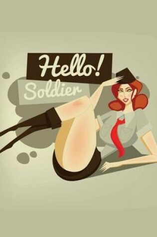 Cover of Hello Soldier Pin-up Journal