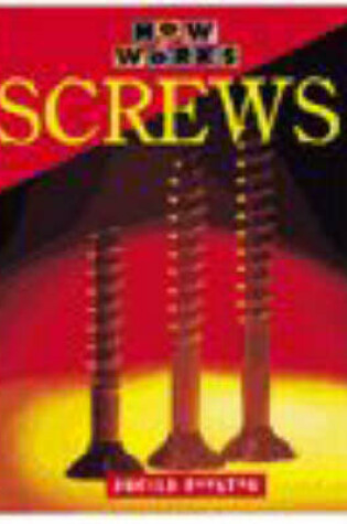 Cover of HOW IT WORKS: SCREWS PAP