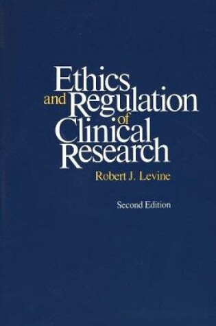 Cover of Ethics and Regulation of Clinical Research