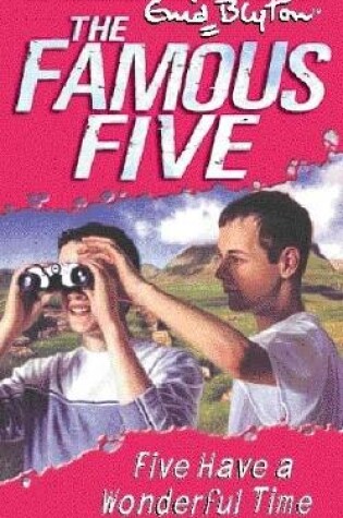 Cover of Five Have A Wonderful Time