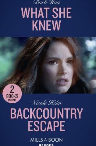 Cover of What She Knew / Backcountry Escape