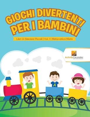 Book cover for Giochi Divertenti Per I Bambini