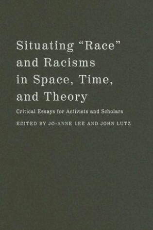 Cover of Situating "Race" and Racisms in Space, Time, and Theory