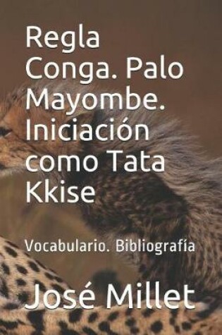 Cover of Regla Conga. Palo Mayombe. Iniciaci