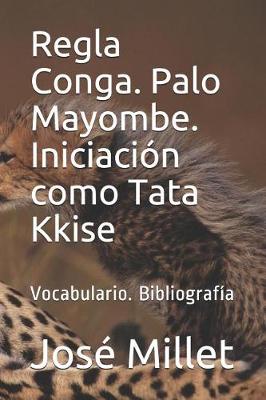 Cover of Regla Conga. Palo Mayombe. Iniciaci