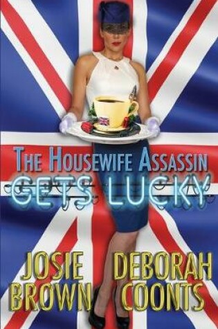 Cover of The Housewife Assassin Gets Lucky