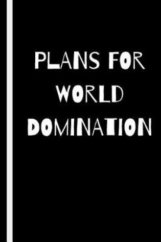 Cover of Plans for World Domination