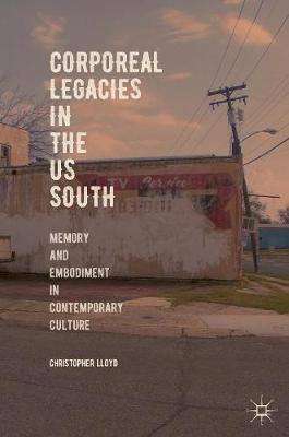 Book cover for Corporeal Legacies in the US South