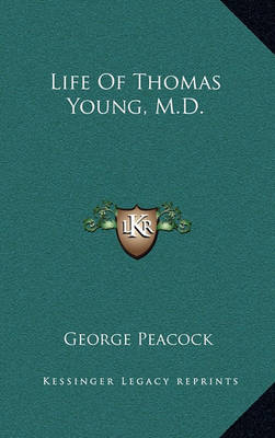 Book cover for Life Of Thomas Young, M.D.