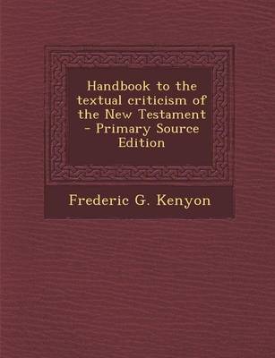 Book cover for Handbook to the Textual Criticism of the New Testament