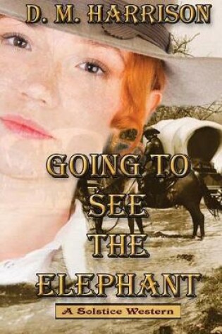 Cover of Going to See the Elephant