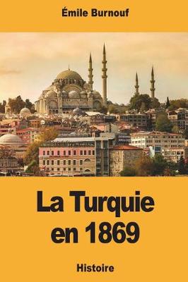 Book cover for La Turquie En 1869