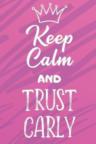 Cover of Keep Calm And Trust Carly