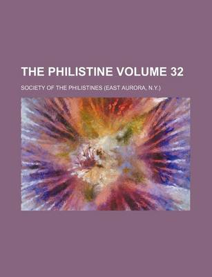 Book cover for The Philistine Volume 32