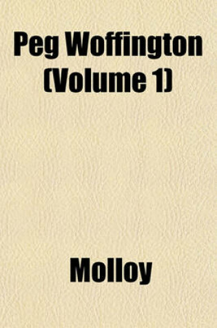 Cover of Peg Woffington (Volume 1)