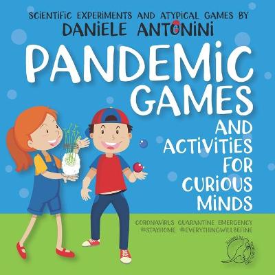 Book cover for Pandemic Games and Activities for curious minds