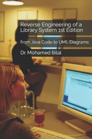 Cover of Reverse Engineering of a Library System 1st Edition