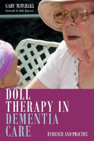 Cover of Doll Therapy in Dementia Care