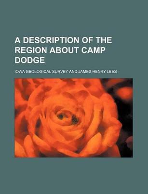 Book cover for A Description of the Region about Camp Dodge