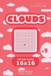 Book cover for Sudoku Clouds - 200 Logic Puzzles 16x16 (Volume 9)