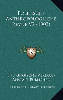 Cover of Politisch-Anthropologische Revue V2 (1903)