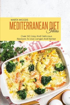 Book cover for Mediterranean Diet Ideas