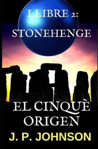 Cover of El Cinquè Origen 2. Stonehenge