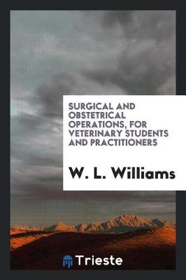 Book cover for Surgical and Obstetrical Operations, for Veterinary Students and Practitioners