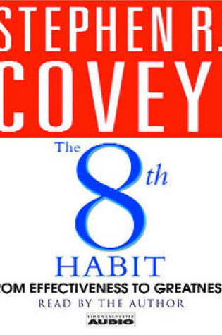 Cover of The 8th habit: From Effectiveness to Greatness