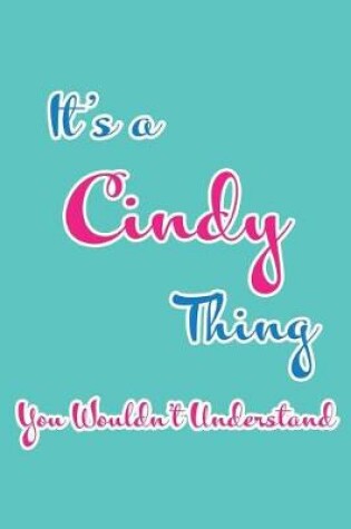 Cover of It's a Cindy Thing You Wouldn't Understand