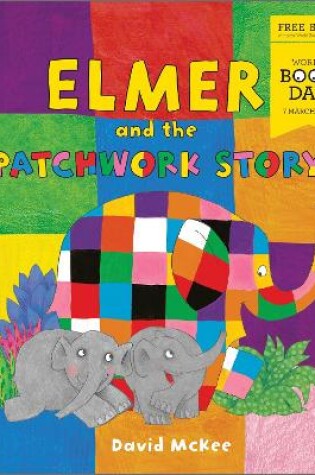 Cover of Elmer and the Patchwork Story