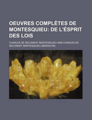 Book cover for Oeuvres Completes de Montesquieu (4); de L' Sprit Des Lois