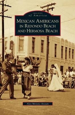 Book cover for Mexican Americans in Redondo Beach and Hermosa Beach