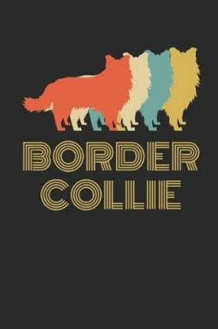 Cover of Border Collie Dog Notebook Journal