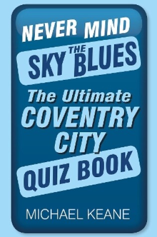 Cover of Never Mind the Sky Blues
