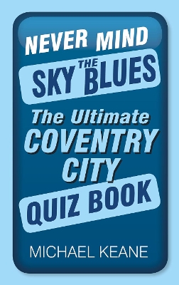 Book cover for Never Mind the Sky Blues
