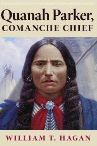 Cover of Quanah Parker, Comanche Chief