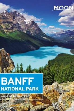 Cover of Moon Banff National Park (Second Edition)