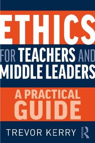 Cover of Ethics for Teachers and Middle Leaders