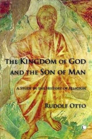 Cover of The Kingdom of God and the Son of Man