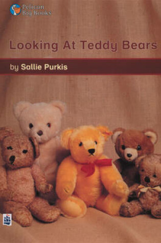 Cover of Looking at Teddy Bears Keystage 1