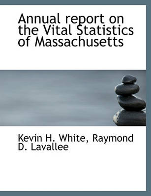 Book cover for Annual Report on the Vital Statistics of Massachusetts