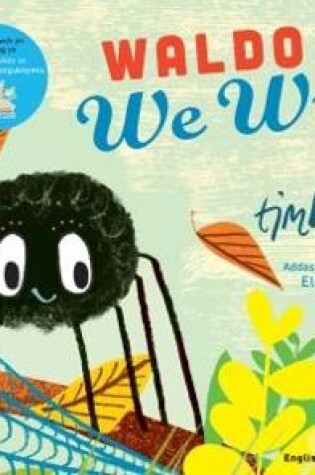 Cover of Waldo a'i We Wych / Walter's Wonderful Web