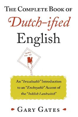 Book cover for The Complete Book of Dutch-ified English