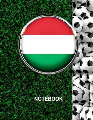 Book cover for Notebook. Hungary Flag And Soccer Balls Cover. For Soccer Fans. Blank Lined Planner Journal Diary.